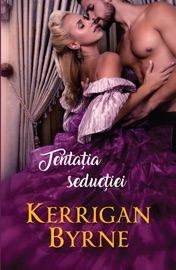 Tentatia seductiei - Kerrigan Byrne