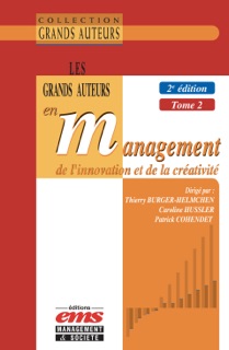Les grands auteurs en management de l'innovation et de la créativité - 2e édition by Thierry Burger-Helmchen, Caroline Hussler & Patrick Cohendet