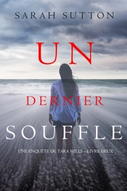 Un dernier souffle (Une enquête de Tara Mills – livre deux)