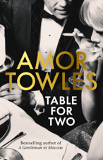Table For Two - Amor Towles Cover Art