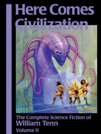 Here Comes Civilization - William Tenn