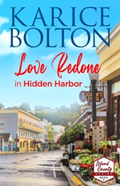 Love Redone in Hidden Harbor - Karice Bolton
