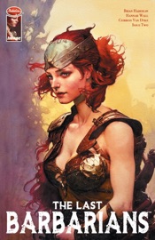 The Last Barbarians #2 - Brian Haberlin & Geirrod van Dyke