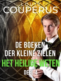 De boeken der kleine zielen. Deel 4. - Louis Couperus