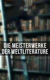 Die Meisterwerke der Weltliterature - Franz Kafka, Fjodor Michailowitsch Dostojewski, Rumi, Plato, Tacitus, Homer, Sigmund Freud, Friedrich Nietzsche, Oswald Spengler, Alfred Adler, Marcus Aurelius, Arthur Schopenhauer, Walt Whitman, Joseph Conrad, Robert Louis Stevenson, Karl May, Alexandre Dumas, James Fenimore Cooper, Arthur Conan Doyle, Edgar Allan Poe, Mary Shelley, O. Henry, Stefan Zweig, Charles Dickens, The Brothers Grimm, Hans Christian Andersen, Joseph von Eichendorff, Klaus Mann, Johann Wolfgang von Goethe, Jane Austen, Emily Brontë, Charlotte Brontë, Else Lasker-Schüler, Heinrich Heine, Herman Melville, Iwan Sergejewitsch Turgenew, Gustav Freytag, Thomas Wolfe, Jonathan Swift, Walter Scott, Nathaniel Hawthorne, Gustave Flaubert, Rainer Maria Rilke, John Galsworthy, Iwan Alexandrowitsch Gontscharow, Oscar Wilde, Lew Wallace, Voltaire, Lewis Carroll, Johanna Spyri, Mark Twain, Selma Lagerlöf, Rudyard Kipling, Jules Verne, Jack London, Miguel de Cervantes, Honoré de Balzac, Émile Zola, Guy de Maupassant, Molière, Theodor Fontane, Nikolai Gogol, Leo Tolstoy, Anton Pawlowitsch Tschechow, Dante Alighieri, Joseph Roth, Robert Musil, E. T. A. Hoffmann, Heinrich Mann, Kurt Tucholsky, Heinrich von Kleist, Annette von Droste-Hülshoff, Gottfried Keller, Sophie von La Roche, Theodor Storm & William Shakespeare