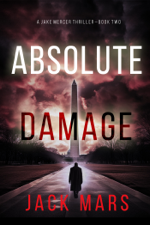 Absolute Damage (A Jake Mercer Political Thriller—Book 2) - Jack Mars Cover Art