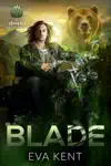 Blade by Eva Kent Book Summary, Reviews and Downlod