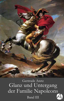 Read: Glanz Book und Untergang der Familie Napoleons. Band 3