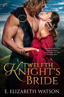 Twelfth Knight’s Bride by E. Elizabeth Watson