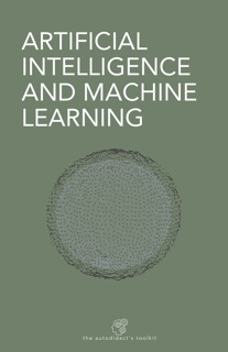 Artificial Intelligence and Machine Learning by Andrew D. Chapman