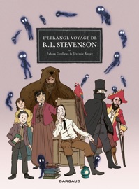L'étrange voyage de R. L. Stevenson - Jérémie Royer & Fabien Grolleau