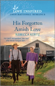 His Forgotten Amish Love