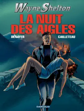 Read: Wayne Shelton - Tome 8 - Book La nuit des aigles