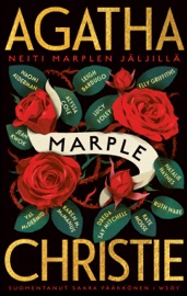 Neiti Marplen jäljillä - Elly Griffiths, Naomi Alderman, Leigh Bardugo, Alyssa Cole, Lucy Foley, Natalie Haynes, Jean Kwok, Val McDermid, Karen M. McManus, Dreda Say Mitchell, Kate Mosse, Ruth Ware & Saara Pääkkönen