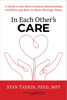 In Each Other's Care - Stan Tatkin PsyD MFT