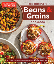 The Complete Beans and Grains Cookbook - America's Test Kitchen Cover Art