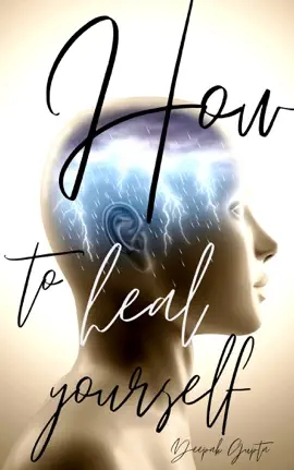 Read: How To Heal Yourself Book