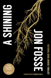 A Shining - Jon Fosse & Damion Searls