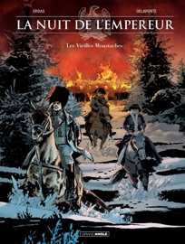 La Nuit de l'Empereur - Tome 1 - Xavier Delaporte & Patrice Ordas