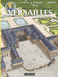 Les reportages de Lefranc - Versailles - Jacques Martin & Alex Evang