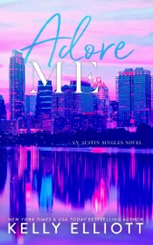 Adore Me - Kelly Elliott