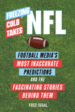 Freezing Cold Takes: NFL - Fred Segal Cover Art