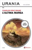 L'ultima marea (Urania) - Charles Eric Maine