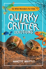 Quirky Critter Devotions - Annette Whipple