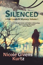 Silenced: A Cybil Lewis SF Mystery - Nicole Kurtz