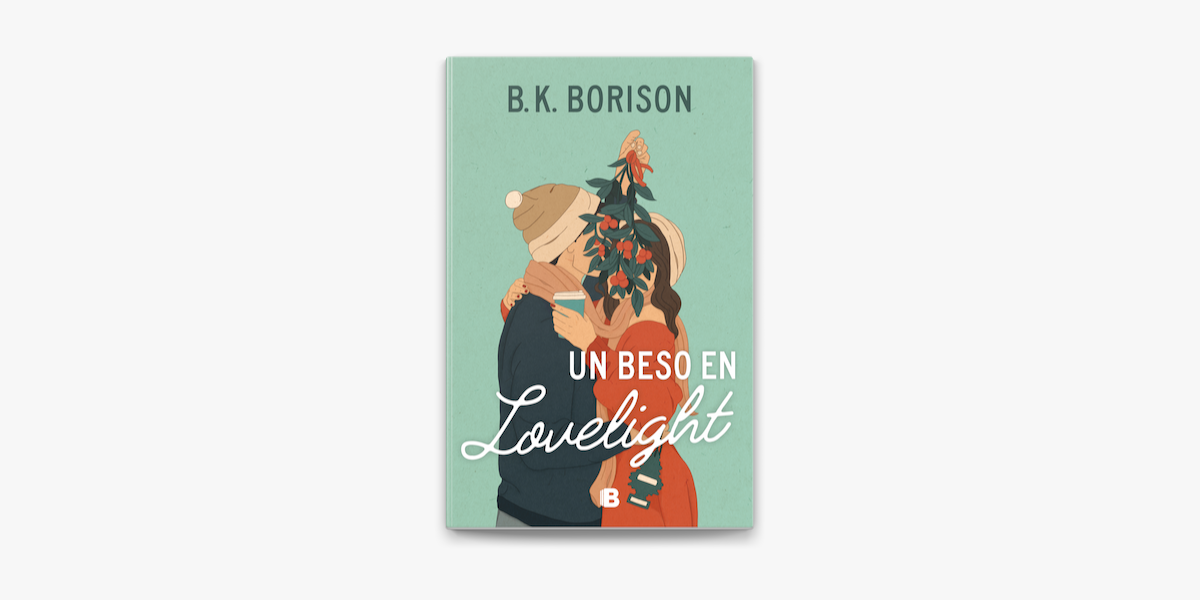 Un beso en Lovelight / Lovelight Farms by B.K. Borison: 9788466676076 |  : Books