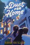 A Duet for Home by Karina Yan Glaser Book Summary, Reviews and Downlod