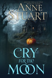 Cry for the Moon - Anne Stuart