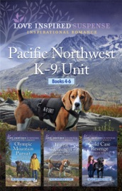 Pacific Northwest K-9 Unit Books 4-6 - Jodie Bailey, Sharon Dunn & Jessica R. Patch