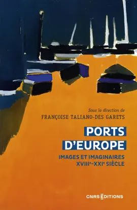 Read: Ports d'Europe Book - Images et imaginaires, XVIIIe-XXIe siècle