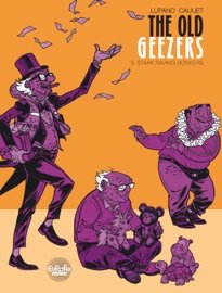 The Old Geezers - Volume 5 - Stark Raving Bonkers - Wilfrid Lupano