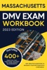 Book Massachusetts DMV Exam Workbook: 400+ Practice Questions to Navigate Your DMV Exam With Confidence