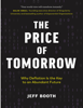 The Price of Tomorrow: Why Deflation is the Key to an Abundant Future - Dr. Jeff Booth