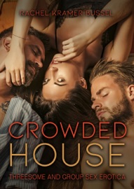 Crowded House - Rachel Kramer Bussel