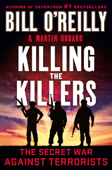 Killing the Killers - Bill O'Reilly & Martin Dugard