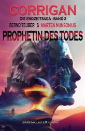 Corrigan – Die Endzeitsaga, Band 2: Prophetin des Todes - Marten Munsonius & Bernd Teuber