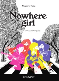 Nowhere girl - Magali Le Huche