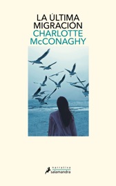 La última migración - Charlotte McConaghy