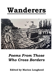 Wanderers - Mei Lan Wang, Sarah Ben Sabat, John S. Green, Marsheila Rockwell, Moni Brar, Shawn L. Bird, Jennifer Mariani, A. J. Fife, Lorraine Schein, Raymond G. Falgui, Jackie Kierulf, Sophia N. Ashley, Nnadi Samuel, Yvona Fast & Maricarmen Marin