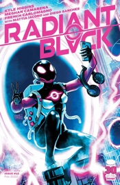 Radiant Black #12 - Kyle Higgins, Meghan Camarena, Goni Montes & Igor Monti