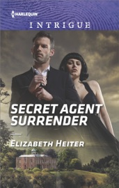 Secret Agent Surrender - Elizabeth Heiter