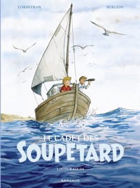 Le Cadet des Soupetard - Intégrale - Tome 2 - Olivier Berlion & Éric Corbeyran