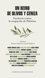 Un reino de olivos y ceniza - Mario Vargas Llosa, Geraldine Brooks, Colm Tóibín, Michael Chabon & Ayelet Waldman