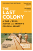 The Last Colony - Philippe Sands & Martin Rowson