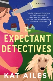 The Expectant Detectives - Kat Ailes