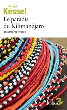 Read: Le paradis du Kilimandjaro et autres reportages Book